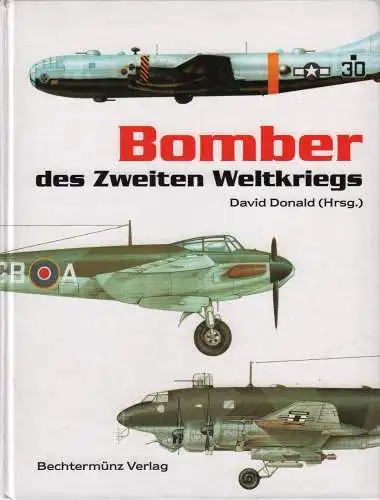 Buch: Bomber des Zweiten Weltkriegs, Donald, D. (Hg.), 1998, Bechtermünz Verlag