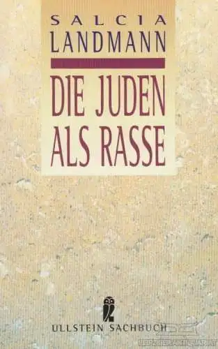 Buch: Die Juden als Rasse, Landmann, Salcia. Ullstein Sachbuch, 1992