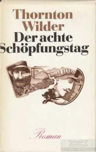 Buch: Der achte Schöpfungstag, Wilder, Thornton. 1985, Verlag Volk und Welt