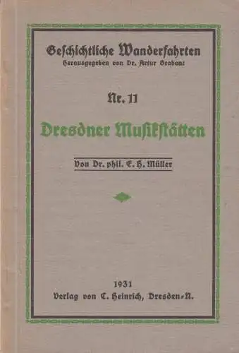 Buch: Dresdner Musikstätten, Müller, E. H., 1931, C. Heinriich, guter Zustand