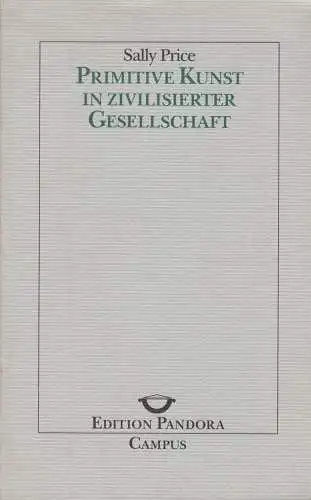 Buch: Primitive Kunst in zivilisierter Gesellschaft, Price, Sally, 1992, Campus