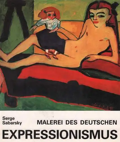 Buch: Malerei des deutschen Expressionismus, Sabarsky, Serge, 1987