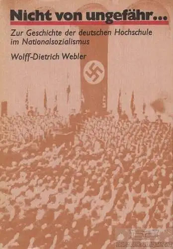 Buch: Nicht von ungefähr, Webler, Wolff-Dietrich. 1983, Kramer-Druck