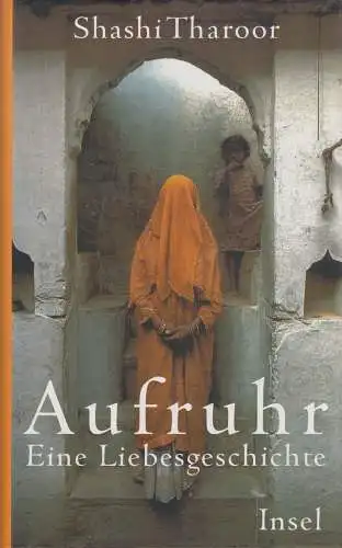 Buch: Aufruhr, Tharoor, Shashi, 2002, Insel, Eine Liebesgeschichte, gebraucht