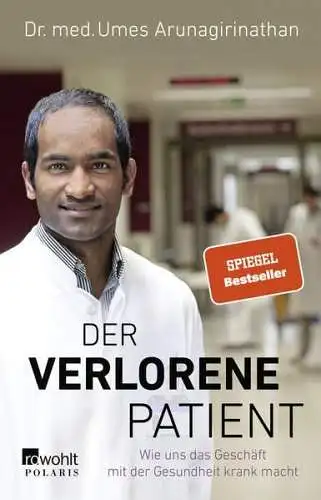 Buch: Der verlorene Patient, Arunagirinathan, Umes, 2020, Rowohlt, gebraucht gut