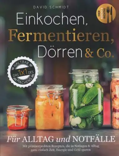 Buch: Einkochen, Fermentieren, Dörren und Co., Schmidt, David, 2023