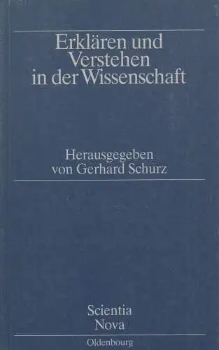 Buch: Erklären und Verstehen in der Wissenschaft, Schurz, Gerhard, 1990, gut