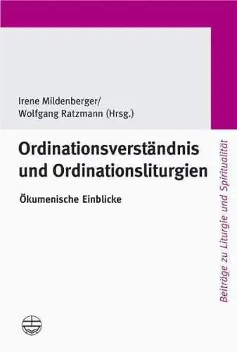 Buch: Ordinationsverständnis und Ordinationsliturgien, Mildenberger, Irene