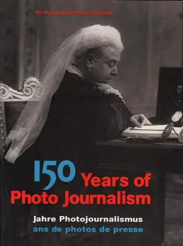 Buch: 150 years of photo journalism, Yapp, Nick und Amanda Hopkinson. 1995