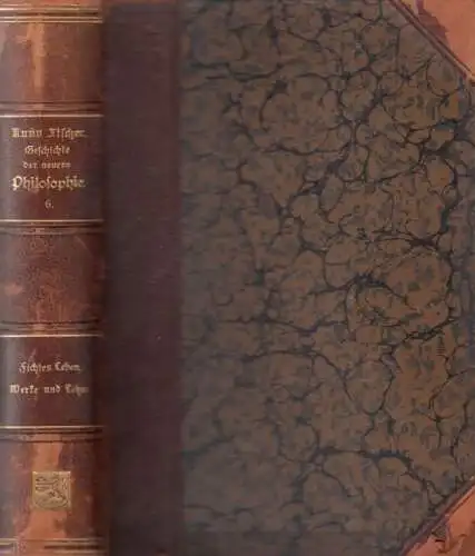 Buch: Fichtes Leben, Werke und Lehre, Fischer, Kuno. 1914, gebraucht, gut