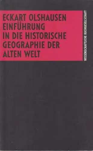 Buch: Einführung in die historische Geographie der Alten Welt, Olshausen, Eckart