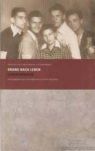 Buch: Drang nach Leben, Linden-Wolanski, Sabina van der / Bagnall, Diana. 2010