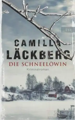 Buch: Die Schneelöwin, Läckberg, Camilla. 2016, List / Ullstein Buchverlage