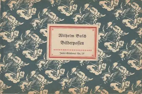 Insel-Bücherei 25, Bilderpossen, Busch, Wilhelm. 1956, Insel-Verlag
