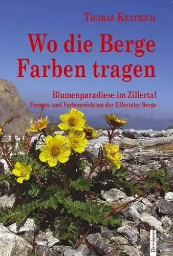 Buch: Wo die Berge Farben tragen, Kratzsch, Thomas, 2010, Berenkamp