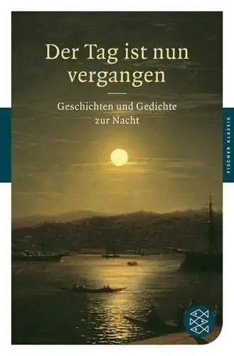Buch: Der Tag ist nun vergangen, Arnold, Heinz Ludwig, 2010, Fischer Taschenbuch