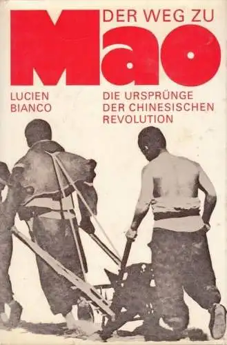 Buch: Der Weg zu Mao, Bianco, Lucien. 1969, Ullstein, gebraucht, akzeptabel