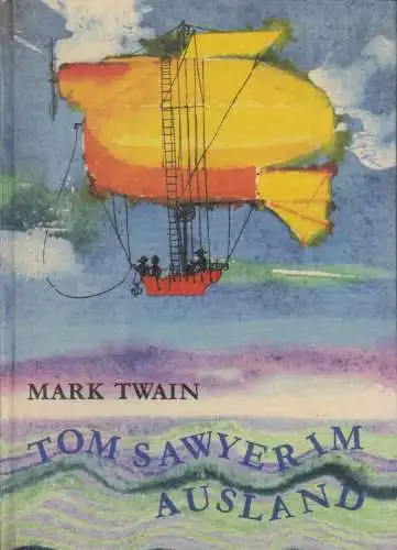 Buch: Tom Sawyer im Ausland, Twain, Mark, 1966, Alfred Holz Verlag, gebraucht