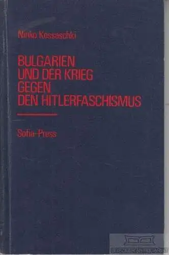 Buch: Bulgarien und der Krieg gegen den Hitlerfaschismus, Kossaschki, Ninko