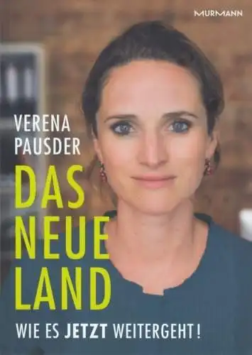 Buch: Das neue Land, Pausder, Verena. 2020, Verlag Murmann Publishers