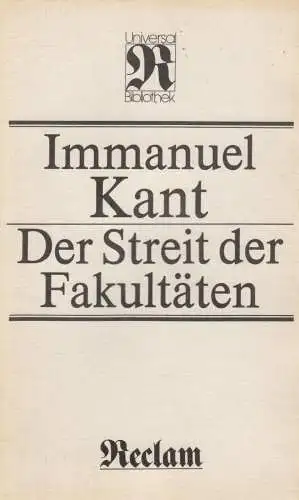 Buch: Der Streit der Fakultäten. Kant, Immanuel, 1984, Reclam Verlag