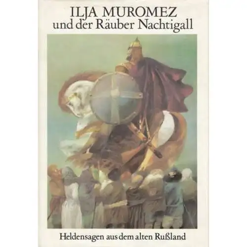 Buch: Ilja Muromez und der Räuber Nachtigall, Graßhoff, Helmut und Anneli 340611