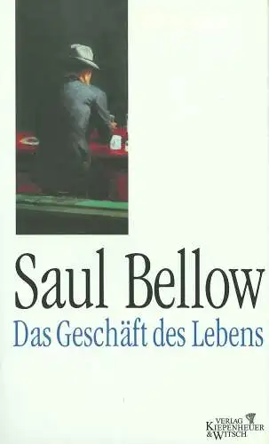 Buch: Geschäft des Lebens, Bellow, Saul, 1997, Kiepenheuer & Witsch