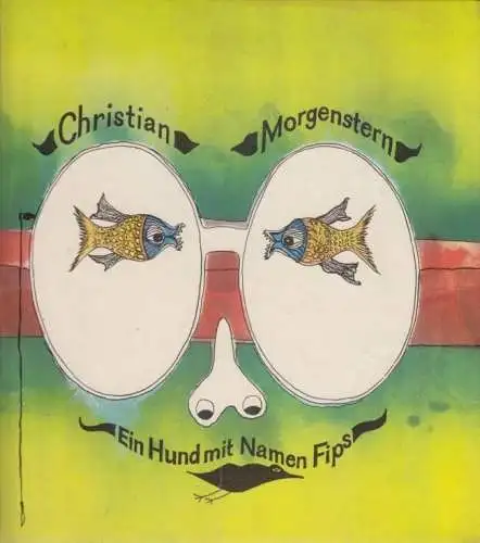 Buch: Ein Hund mit Namen Fips, Morgenstern, Christian. 1987, Altberliner Verlag