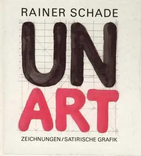 Buch: UNART, Schade, Rainer. 1989, Eulenspiegel Verlag, gebraucht, gut 62116