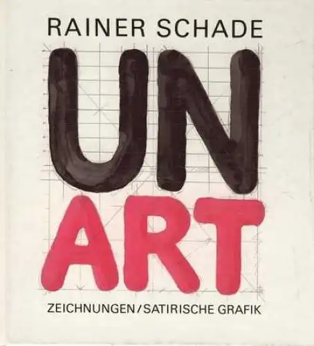 Buch: UNART, Schade, Rainer. 1989, Eulenspiegel Verlag, gebraucht, gut