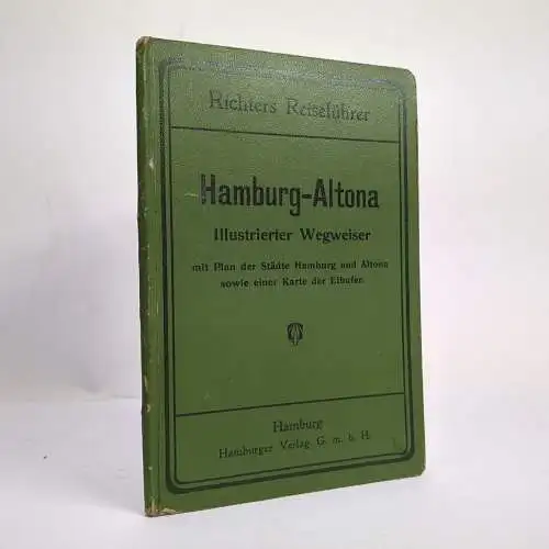 Buch: Richters Reiseführer Hamburg-Altona, Illustrierter Wegweiser, 1910