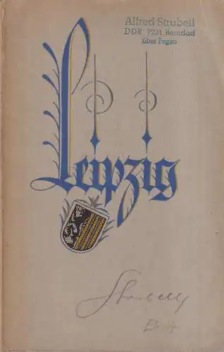 Buch: Leipzig, Ein Führer für Fremde und Einheimische. Kroker, Schulze u.a. 1925