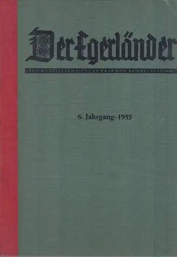 Buch: Der Egerländer 6. Jahrgang 1955. Stammeszeitschrift, gebraucht, gut