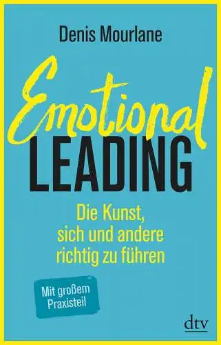 Buch: Emotional Leading, Mourlane, Denis, 2018, dtv, gebraucht