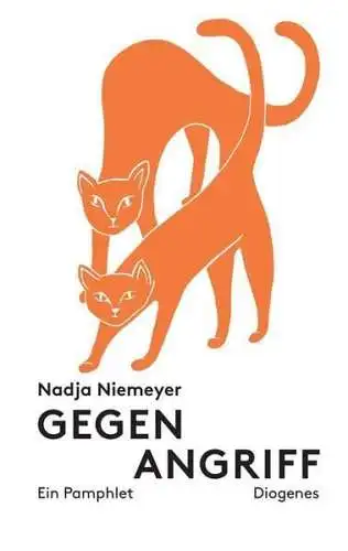 Buch: Gegenangriff, Niemeyer, Nadja, 2022, Diogenes, Ein Pamphlet