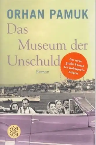 Buch: Das Museum der Unschuld, Pamuk, Orhan. Fischer taschenbuch, 2010, Roman