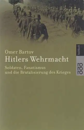 Buch: Hitlers Wehrmacht. Bartov, Omer, 2001, Rowohlt Taschenbuch Verlag