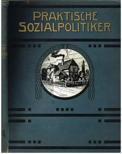 Buch: Praktische Sozialpolitiker aus allen Ständen, Schütz, Neubner, gebraucht