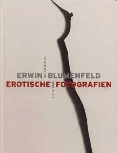 Buch: Erwin Blumenfeld. Erotische Fotografien, Blumenfeld, Yorick. 2000