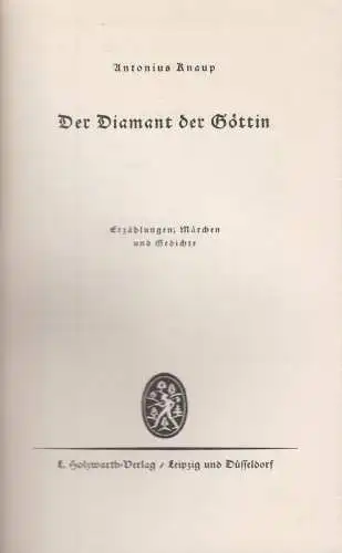 Buch: Der Diamant der Göttin. Knaup, Antonius, Holzwarth Verlag, gebraucht, gut