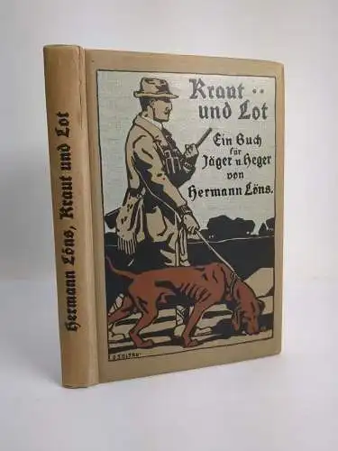 Buch: Kraut und Lot, Löns, Hermann. 1922, Adolf Sponholtz Verlag, gebraucht, gut
