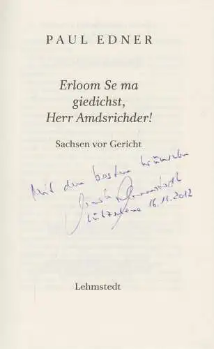 Buch: Erloom Se ma giedichst, Herr Amdsrichder!, Edner, Paul, 2010, Lehmstedt
