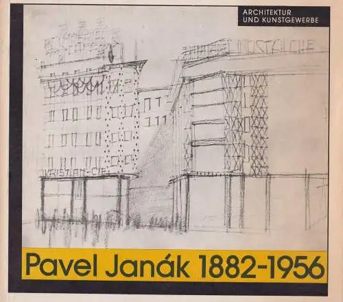 Buch: Pavel Janak 1882-1956, Architektur und Kunstgewerbe, 1984, gebraucht, gut