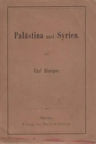 Buch: Palästina und Syrien, Stangen, Carl, 1877, Theobald Grieben, guter Zustand