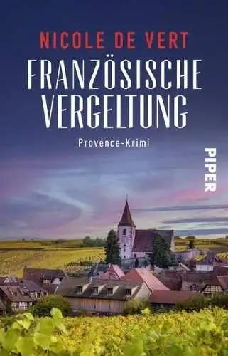 Buch: Französische Vergeltung, Vert, Nicole de, 2023, Piper, Provence-Krimi