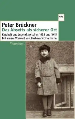 Buch: Das Abseits als sicherer Ort, Brückner, Peter, 2019, Klaus Wagenbach