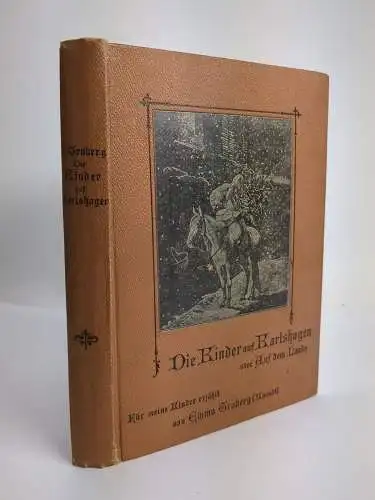 Buch: Die Kinder auf Karlshagen oder Auf dem Lande, Emma Truberg, 1909, Fr. Bahn