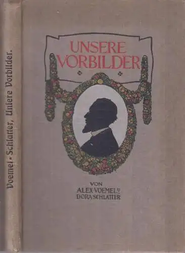 Buch: Unsere Vorbilder, Voemel, Schlatter, Biographien, gebraucht, mittelmäßig