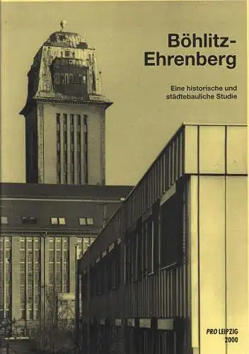 Buch: Böhlitz-Ehrenberg, 2000, Pro Leipzig, historisch und städtebauliche Studie