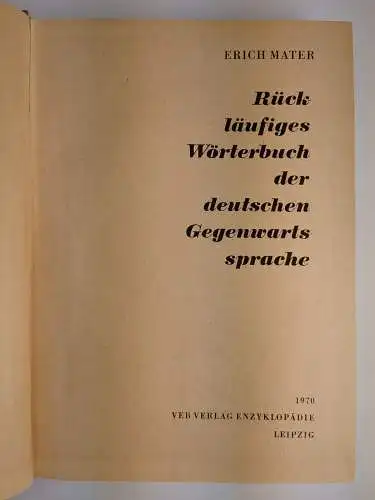 Buch: Rückläufiges Wörterbuch der deutschen Gegenwartssprache, Erich Mater, 1970